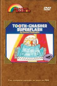 Reading Rainbow: Tooth-Gnasher Superflash
