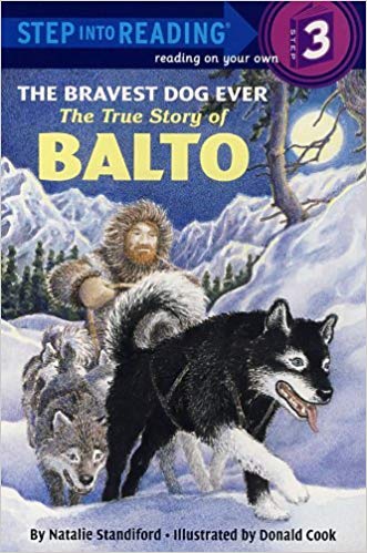 Bravest Dog Ever: True Story of Balto