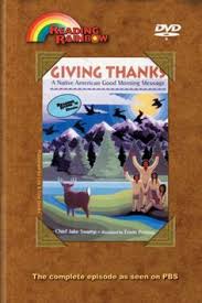 Reading Rainbow: Giving Thanks: A Native American Good Morning Message