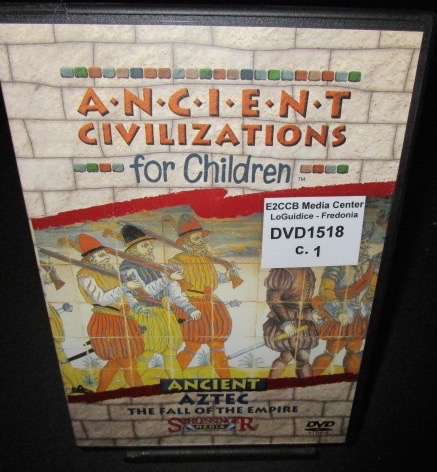 Ancient Civilizations for Children: Aztec: Fall of the Empire