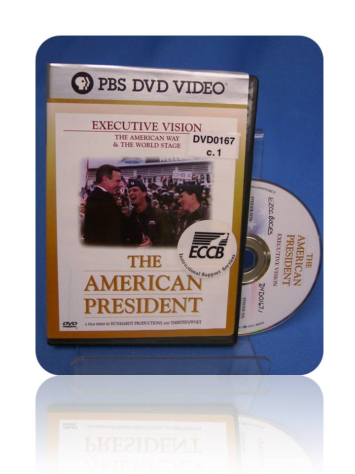American President: Executive Vision: The American Way & The World Stage