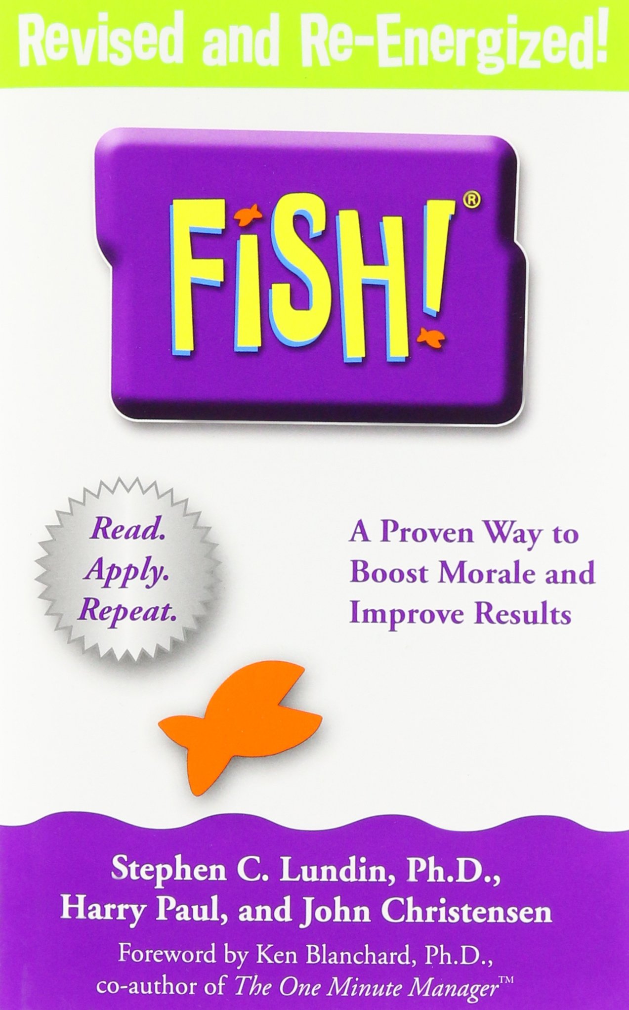 Fish! : a remarkable way to boost morale and improve results