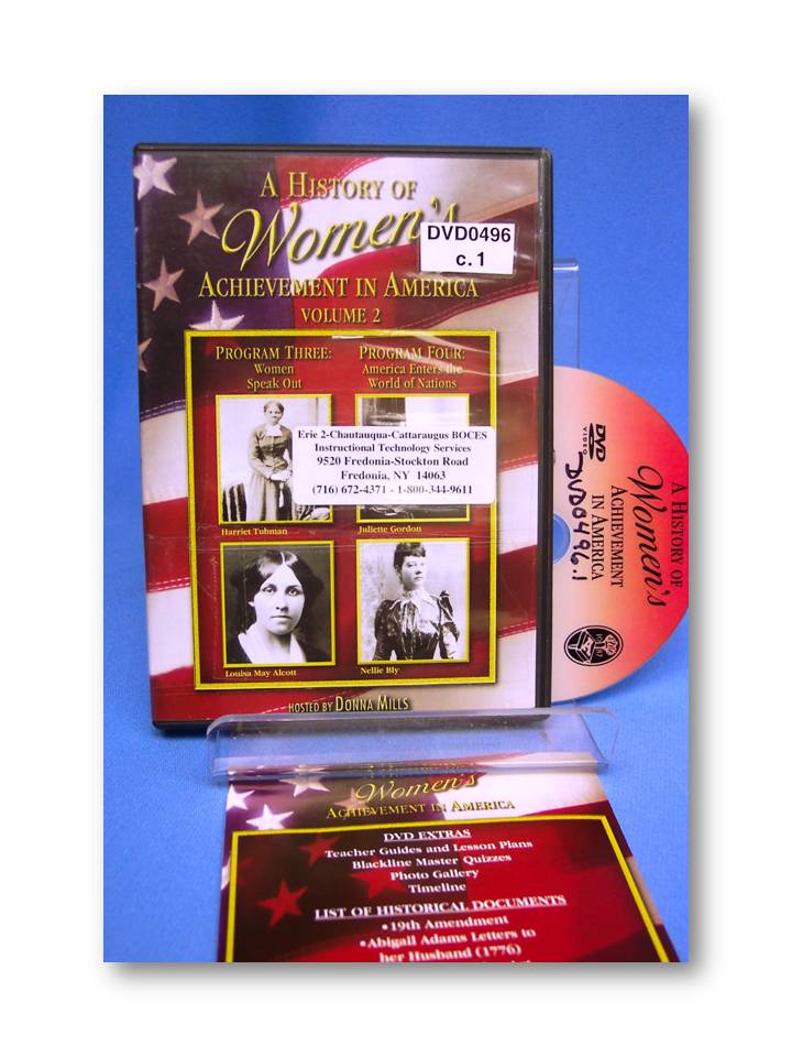 History of Women's Achievement in America: Program 3 & 4 : Women Speak Out/America Enters the World of Nations.