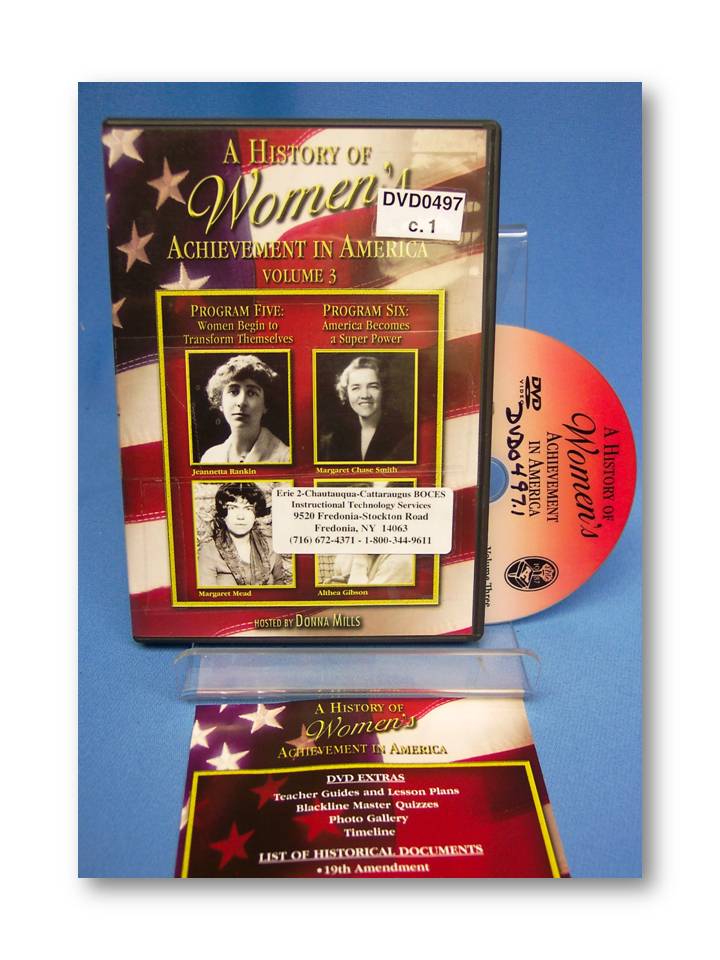 History of Women's Achievement in America: Program 5 & 6 : Women Begin to Transform Themselves/America Becomes a Super Power