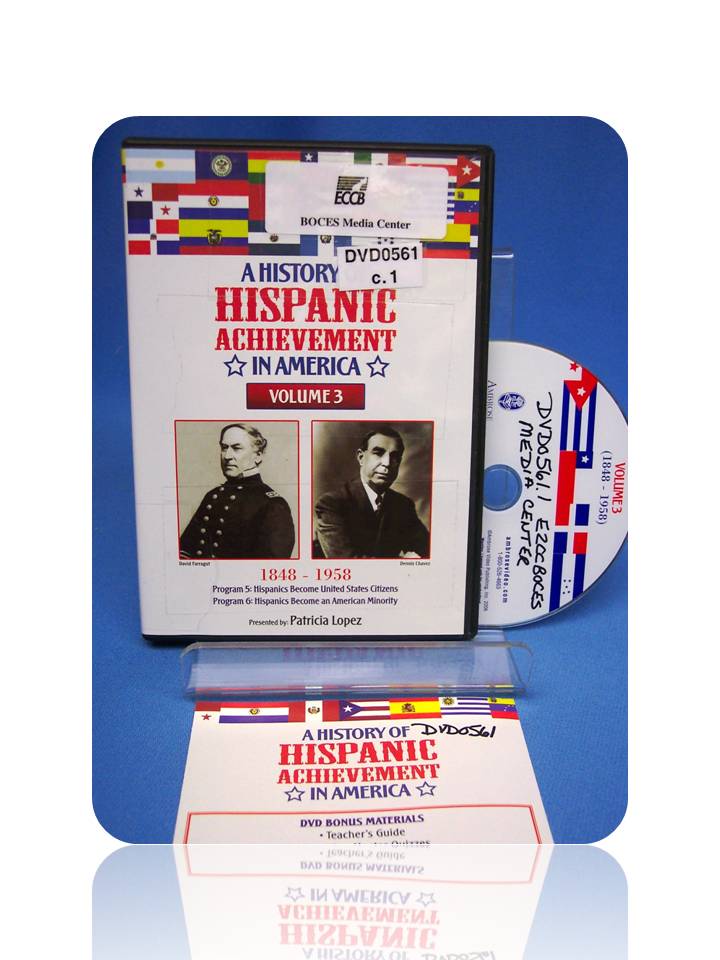 History of Hispanic Achievement in America Vol. 3 1848 - 1958: Hispanics Become United States Citizens/Hispanics Become an American Minority