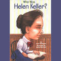 Who was Helen Keller
