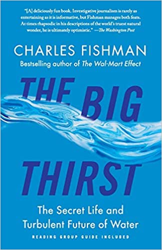 Big Thirst, The [Grade 7 Module 4B] : The Secret Life and Turbulent Future of Water