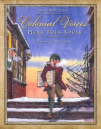 Colonial Voices (Teacher Copy Only) [Grade 4 Module 3B] : Hear Them Speak