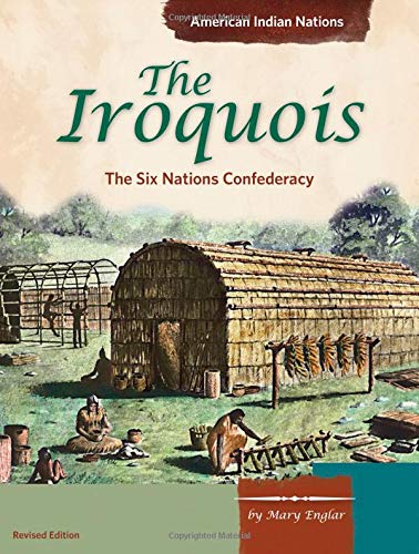 Iroquois, The [Grade 4 Module 1] : The Six Nations Confederacy