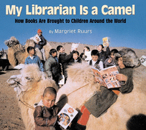 My Librarian Is a Camel (Teacher copy only) [Grade 3 Module 1] : How Books Are Brought to Children Around the World