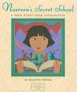 Nasreen's Secret School  [Grade 3 Module 1] : A True Story from Afghanistan