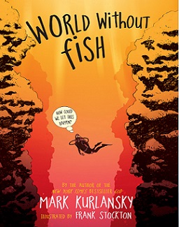 World Without Fish [Grade 6 Module 3B] : How Could We Let this Happen?