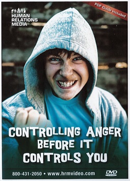Controlling Anger Before It Controls You