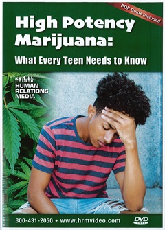 High Potency Marijuana : What Every Teen Needs to Know.
