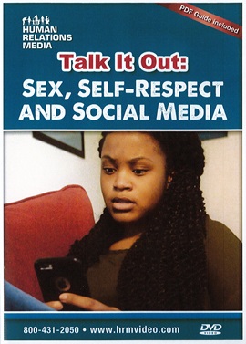 Talk It Out : Sex, Self-Respect and Social Media